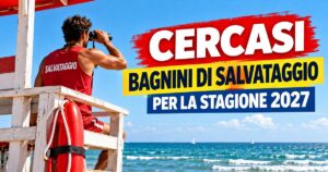 Grafica con bagnino sulla torretta di avvistamento col binocolo e scritta cercasi bagnini di salvataggio per la stagione 2027.